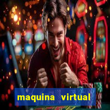 maquina virtual para jogar